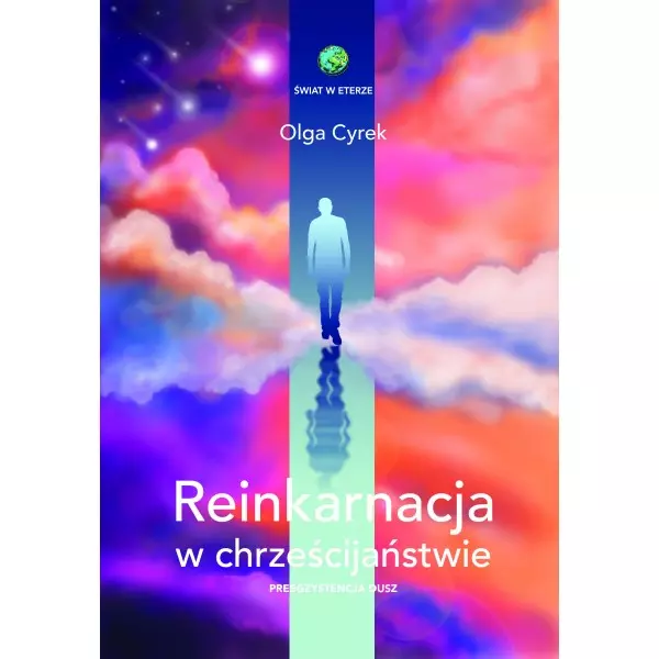Reinkarnacja w chrześcijaństwie. Preegzystencja dusz - Książki