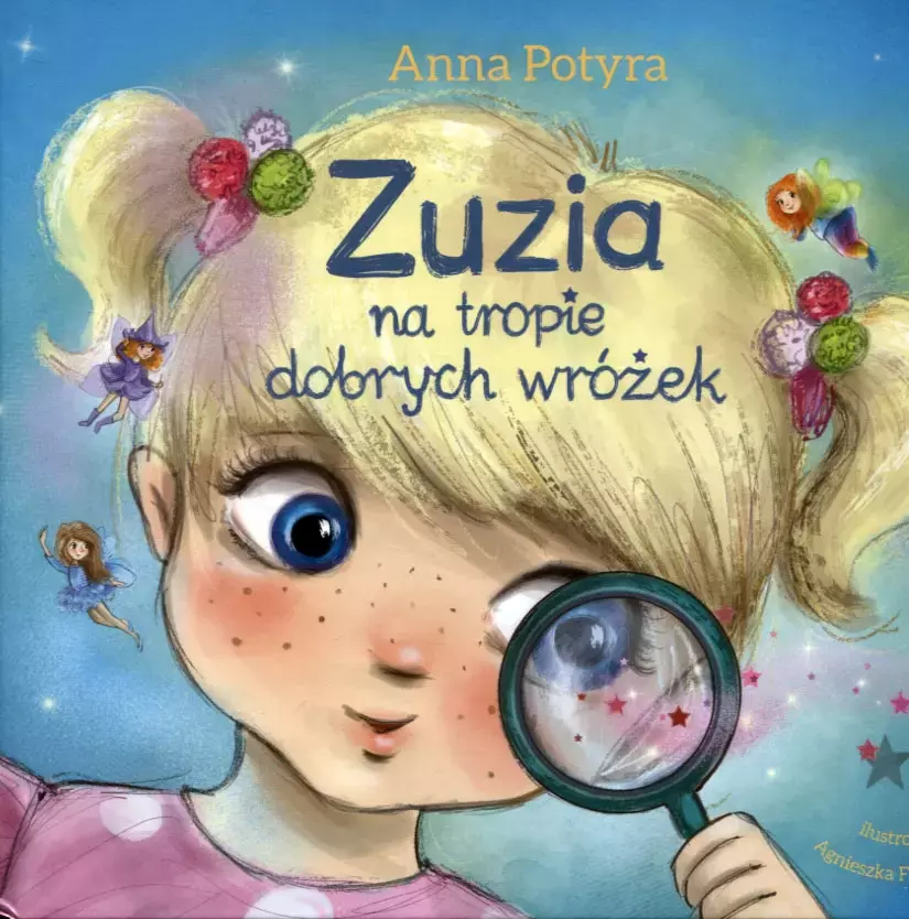Zuzia na tropie dobrych wróżek - Książki