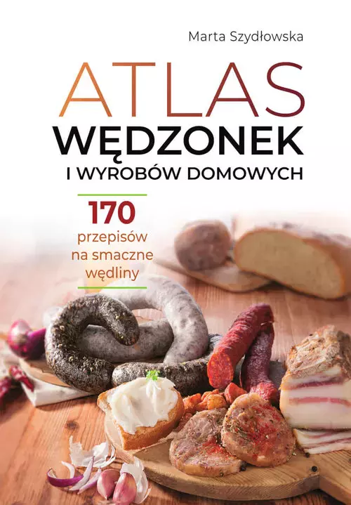 Atlas wędzonek i wyrobów domowych - Książki