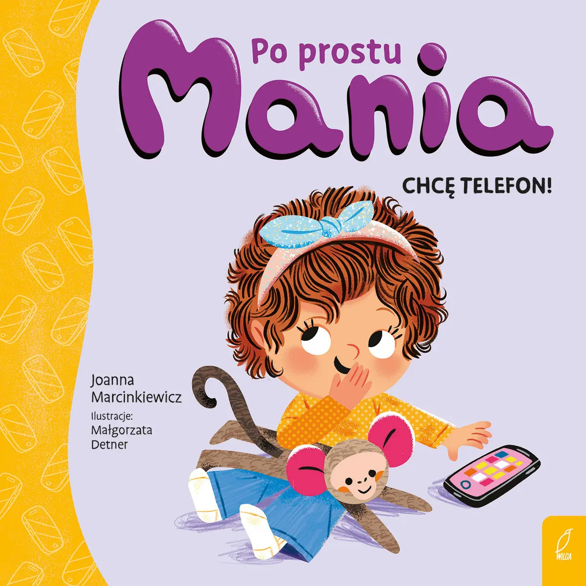 Po prostu Mania. Chcę telefon! - Książki