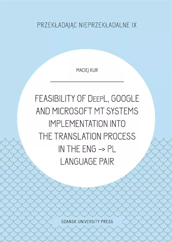 Feasibility of DeepL, Google and Microsoft MT - Książki
