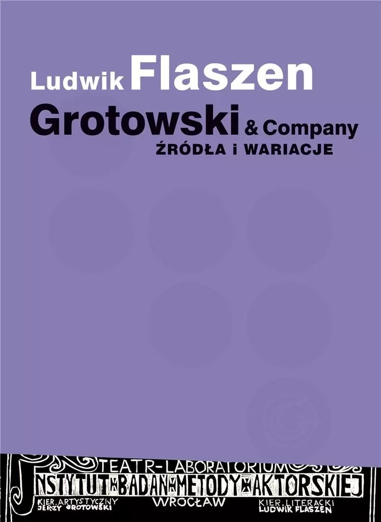 Grotowski & Company. Źródła i wariacje - Książki
