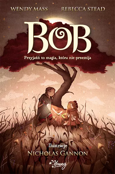 Bob. Przyjaźń to magia, która nie przemija - Książki