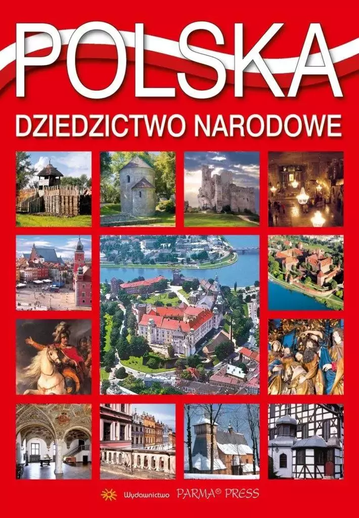 Polska. Dziedzictwo narodowe