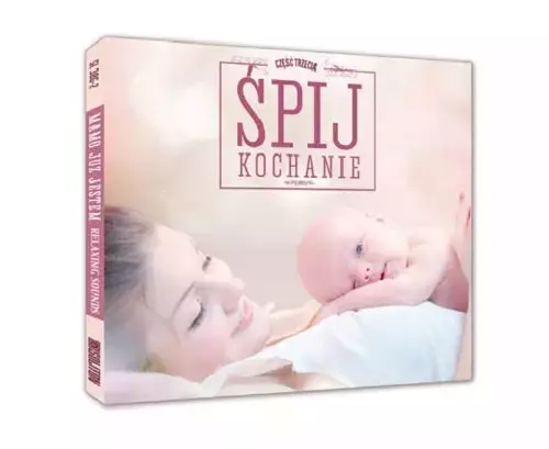 Relaks Dla Mamy - Śpij Kochanie - Muzyka