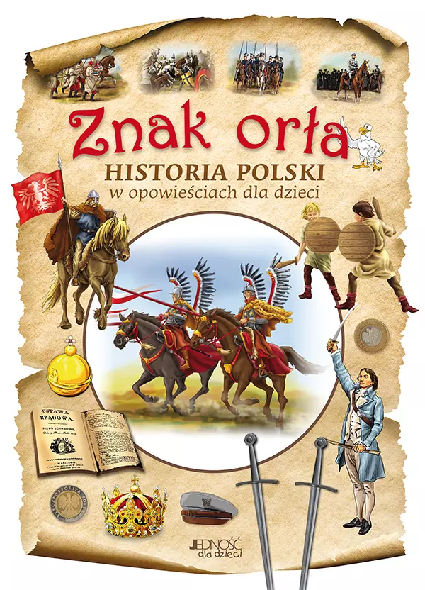 Znak orła. Historia Polski w opowieściach dla dzieci - Książki
