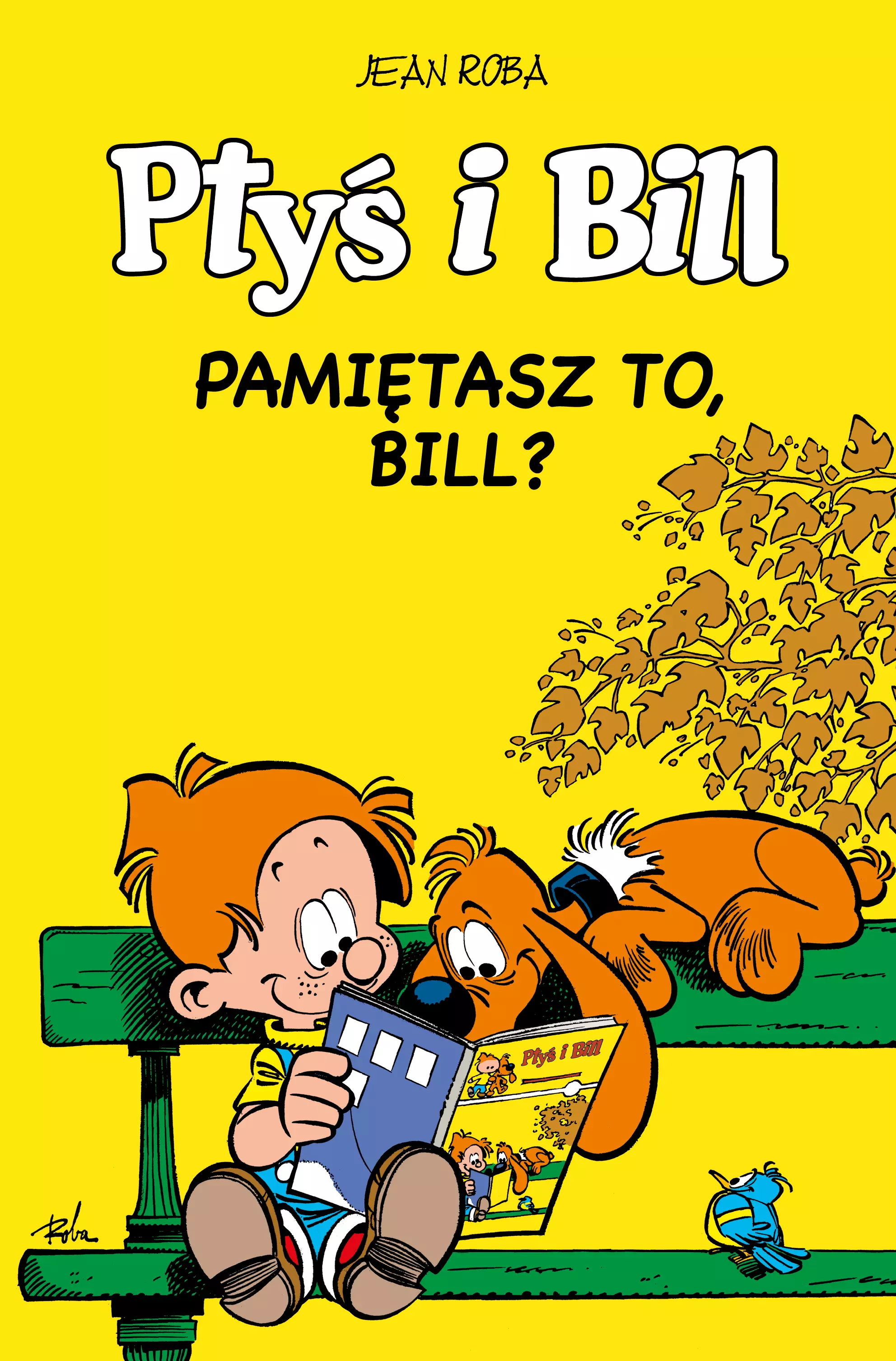 Ptyś i Bill. Pamiętasz to, Bill? Tom 11 - Książki