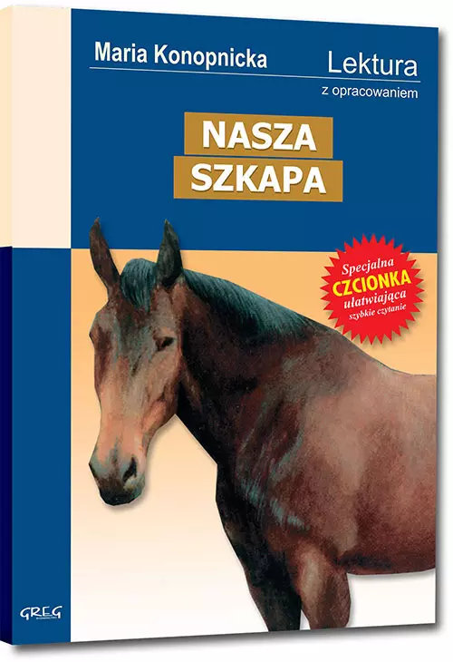 Nasza szkapa (wydanie z opracowaniem i streszczeniem) - Książki