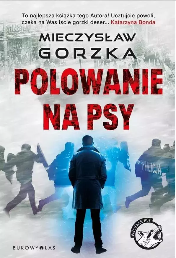Wściekłe psy T.1 Polowanie na psy - Książki