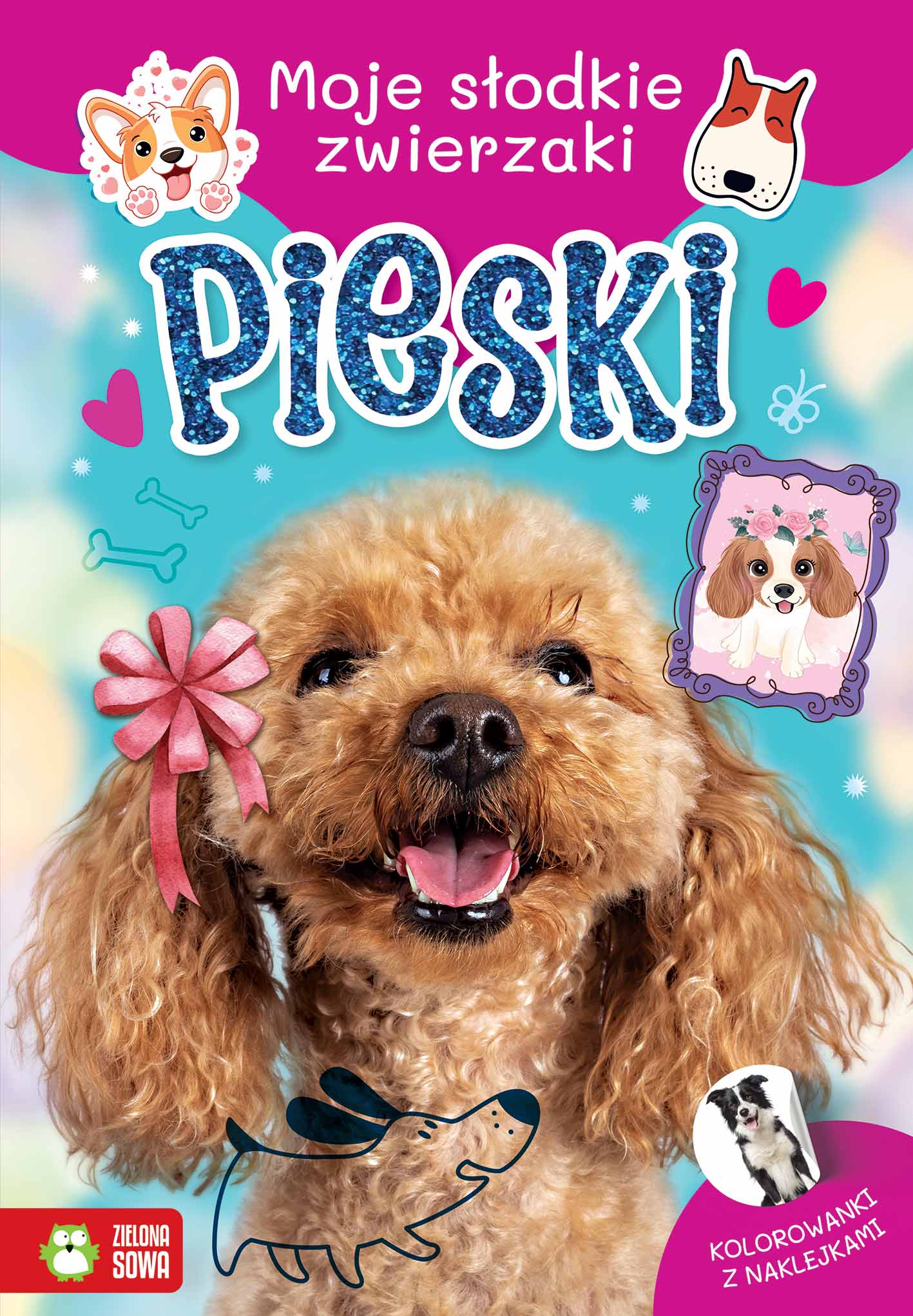 Moje słodkie zwierzaki. Pieski - Książki