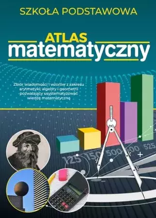 Atlas matematyczny. Szkoła podstawowa - Książki