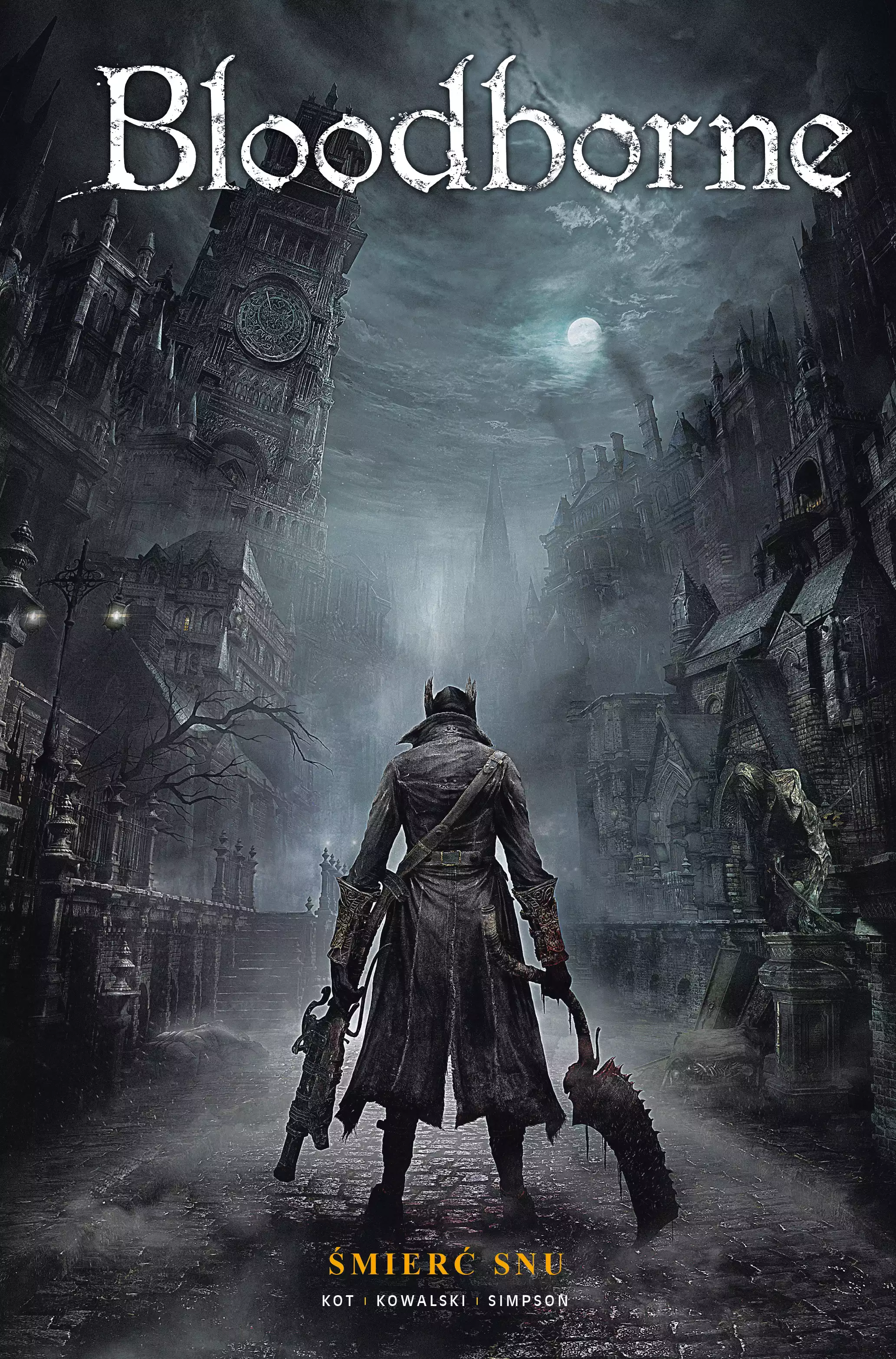 Bloodborne. Śmierć snu. Tom 1