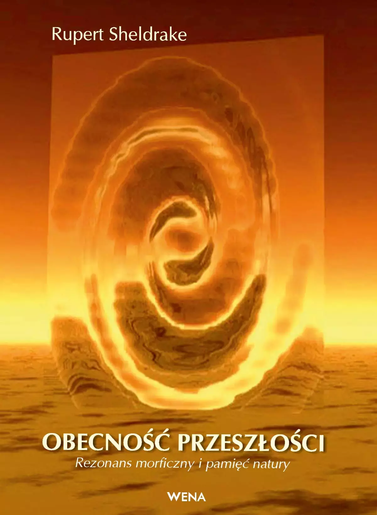 Obecność przeszłości. Rezonans morficzny i pamięć natury