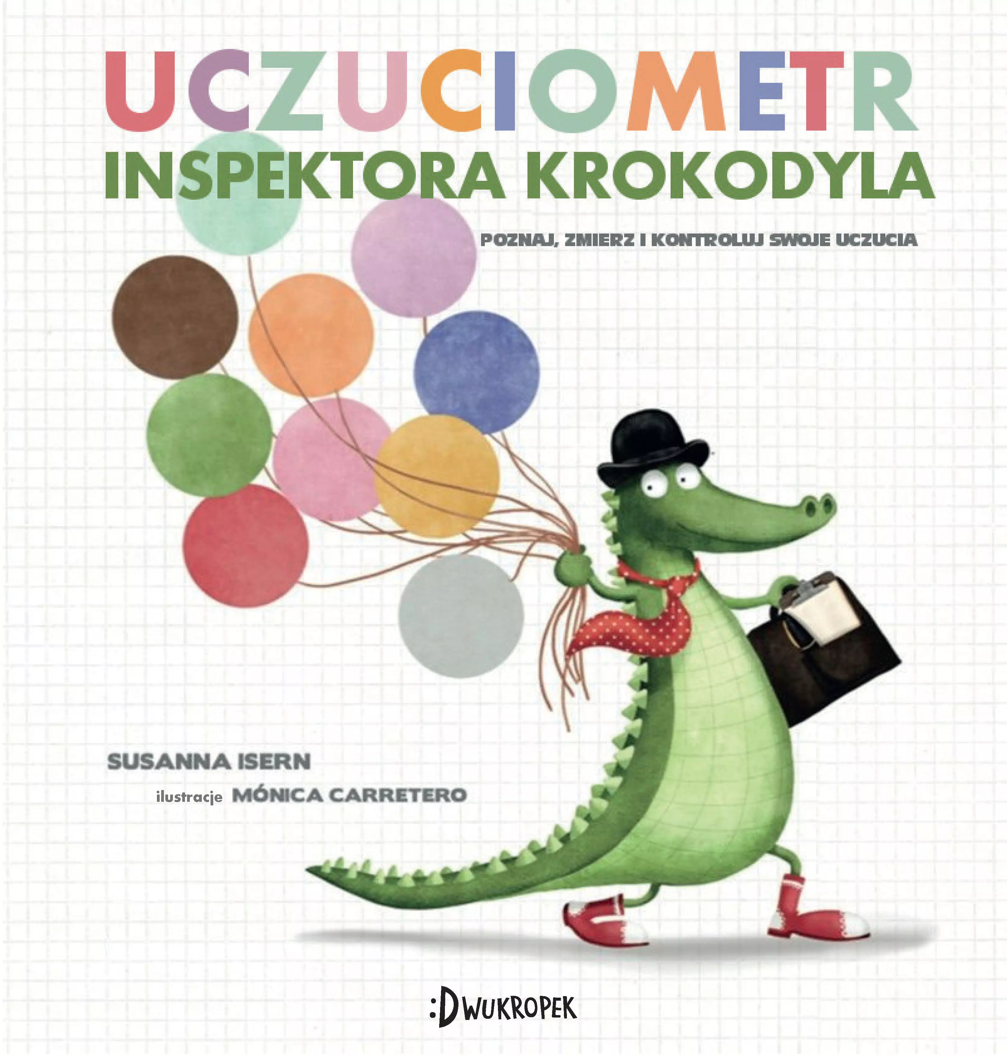 Uczuciometr inspektora Krokodyla. Poznaj, zmierz i kontroluj swoje uczucia - Książki