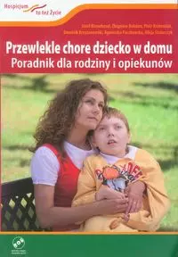 Przewlekle chore dziecko w domu z płytą DVD - Książki
