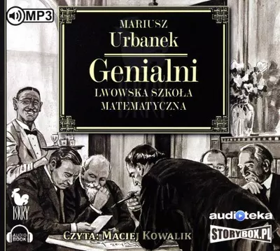 Genialni. Lwowska szkoła matematyczna. Audiobook - Audiobooki