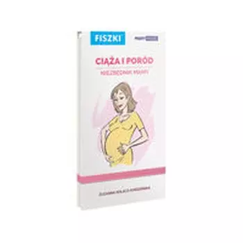 Fiszki. Ciąża i poród niezbędnik Mamy - Książki