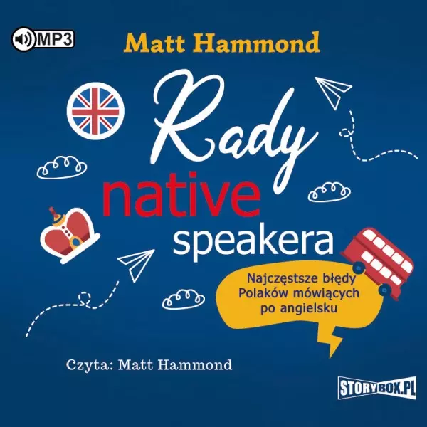 Rady native speakera. Najczęstsze błędy Polaków mówiących po angielsku. Audiobook - Audiobooki