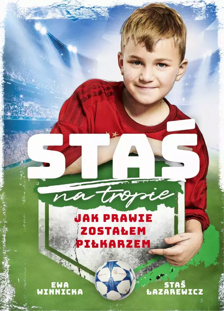 Staś na tropie. Jak prawie zostałem piłkarzem - Książki