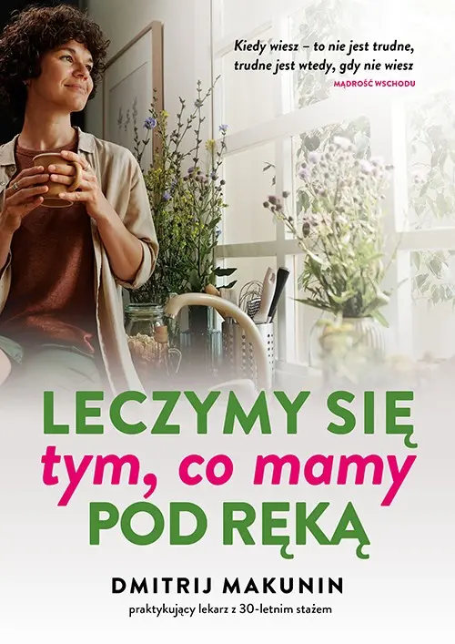 Leczymy się tym, co mamy pod ręką - Książki