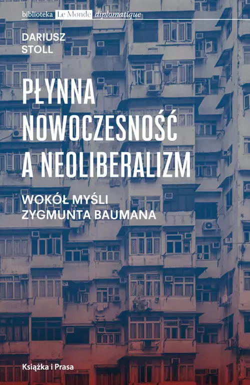 Płynna nowoczesność a neoliberalizm - Książki
