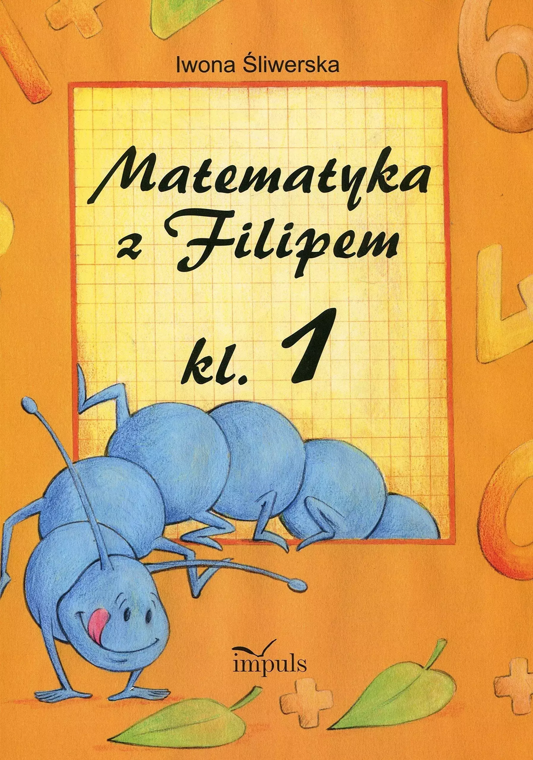Matematyka z Filipem. Klasa 1 - Książki
