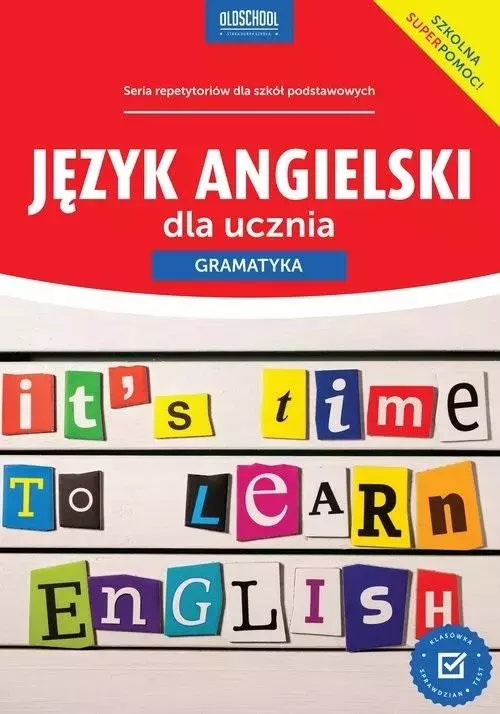 Język angielski dla ucznia. Gramatyka w.2023 - Książki
