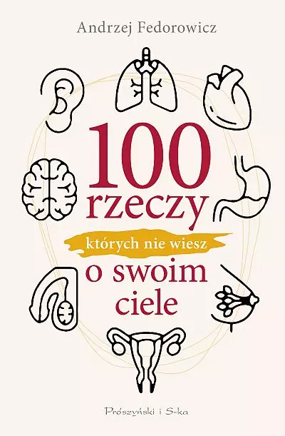 100 rzeczy, których nie wiesz o swoim ciele - Książki
