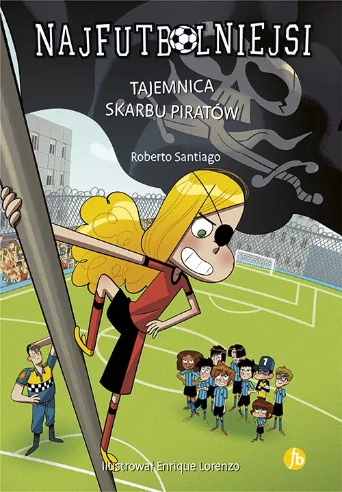 Najfutbolniejsi. Tom 10. Tajemnica skarbu piratów - Książki