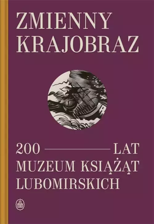 Zmienny krajobraz 200 lat Muzeum Książąt Lubomirskich - Audiobooki