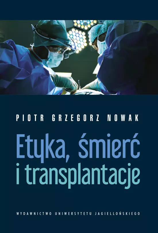 Etyka, śmierć i transplantacje - Książki