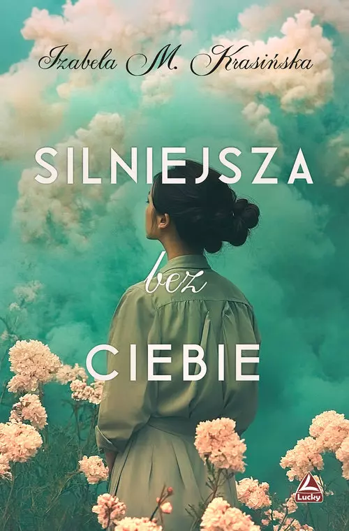 Silniejsza bez ciebie