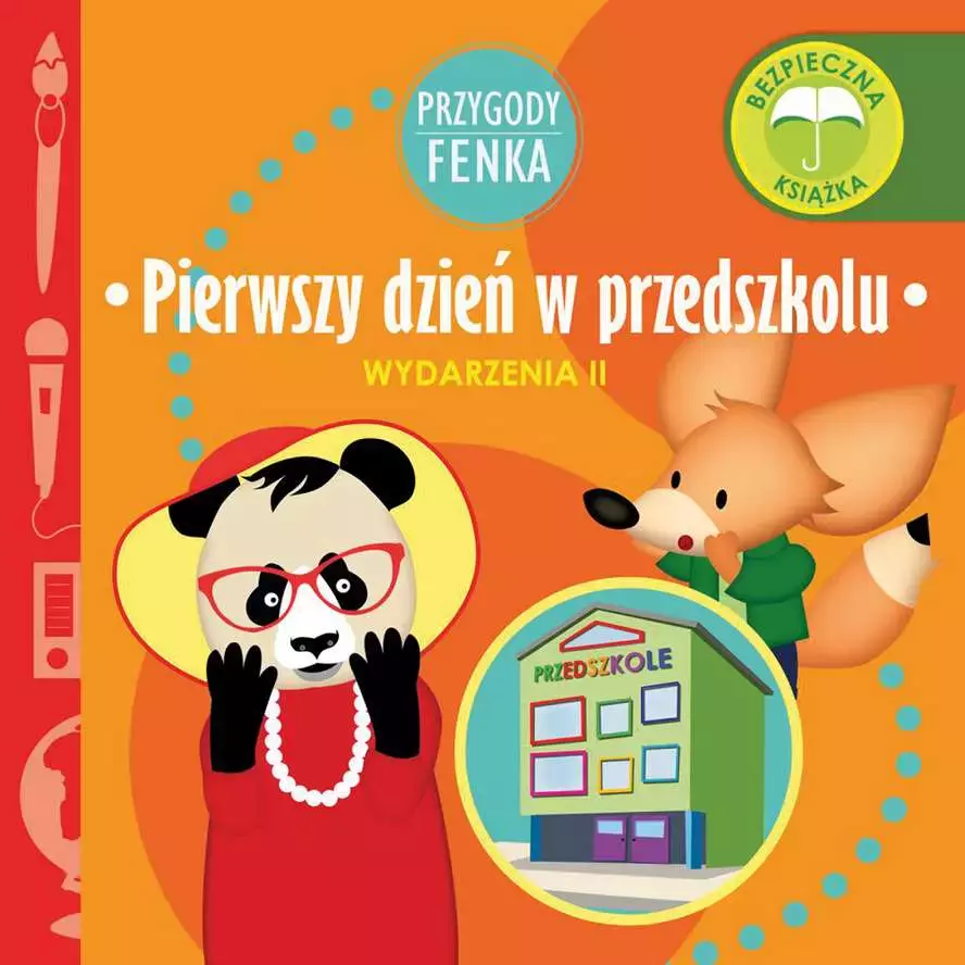 Pierwszy dzień w przedszkolu. Wydarzenia. Przygody Fenka - Książki