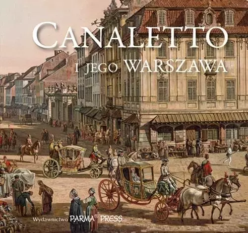 Canaletto i jego Warszawa - Książki
