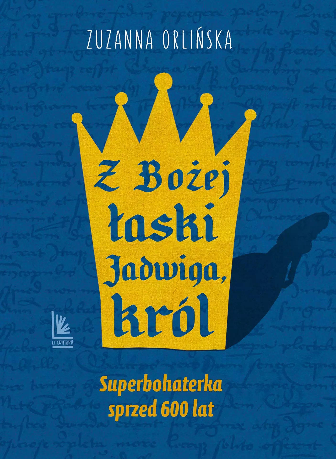 Z Bożej łaski Jadwiga, król - Książki