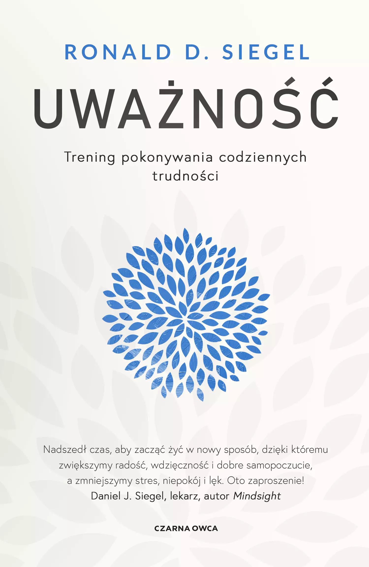 Uważność. Trening pokonywania codziennych trudności