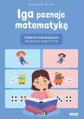 Iga poznaje matematykę. Zadania matematyczne... - Książki
