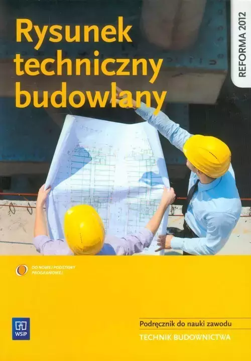 Rysunek techniczny budowlany. Podręcznik do nauki zawodu. Technik budownictwa, wydanie 7 - Książki