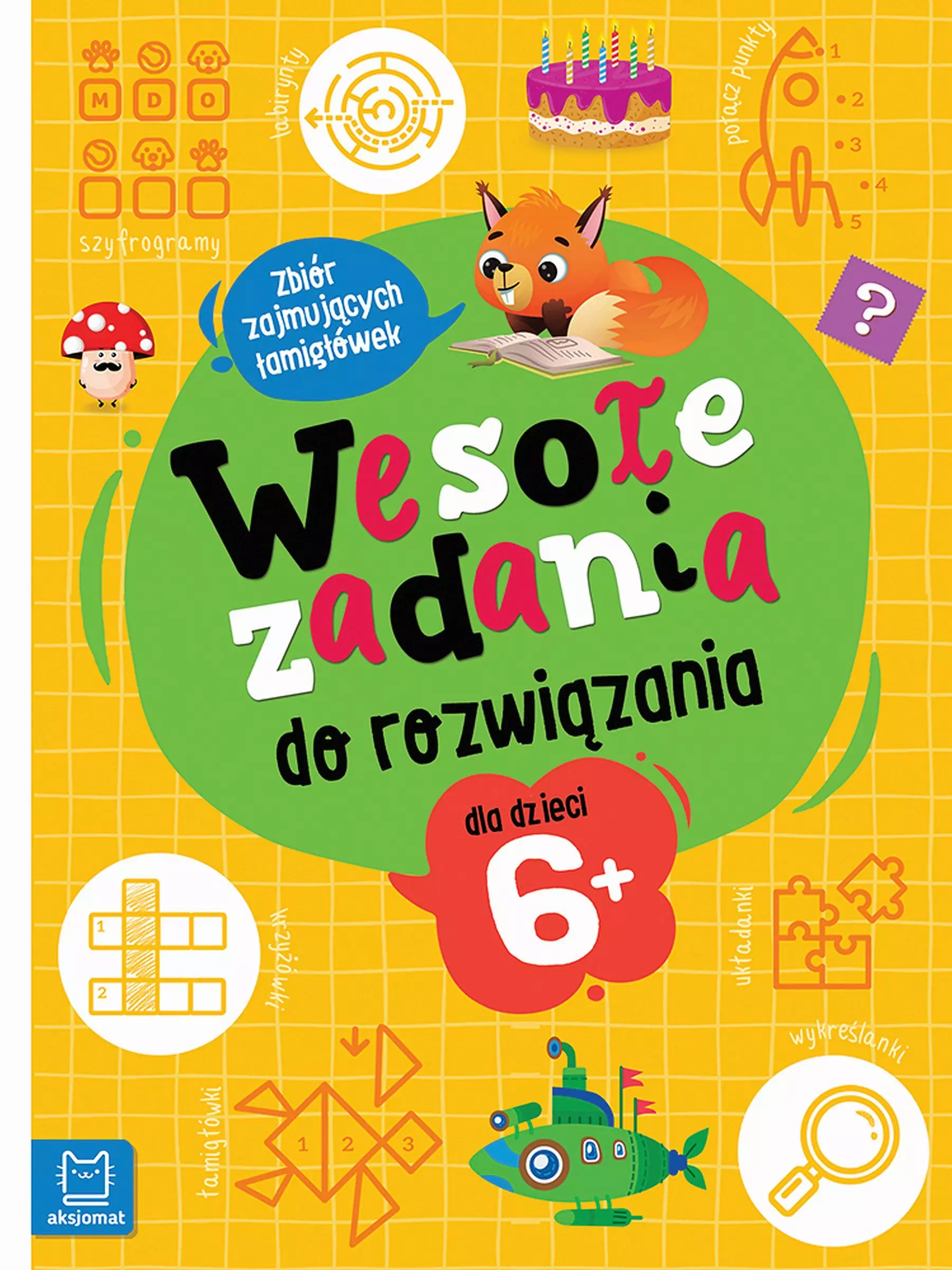 Wesołe zadania do rozwiązania. Zbiór zajmujących łamigłówek dla dzieci 6+ - Książki