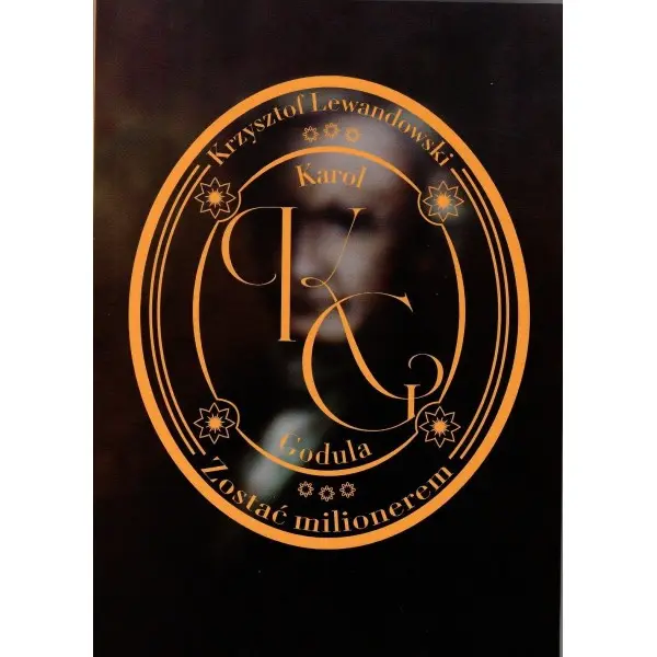 Karol Godula. Zostać milionerem - Książki