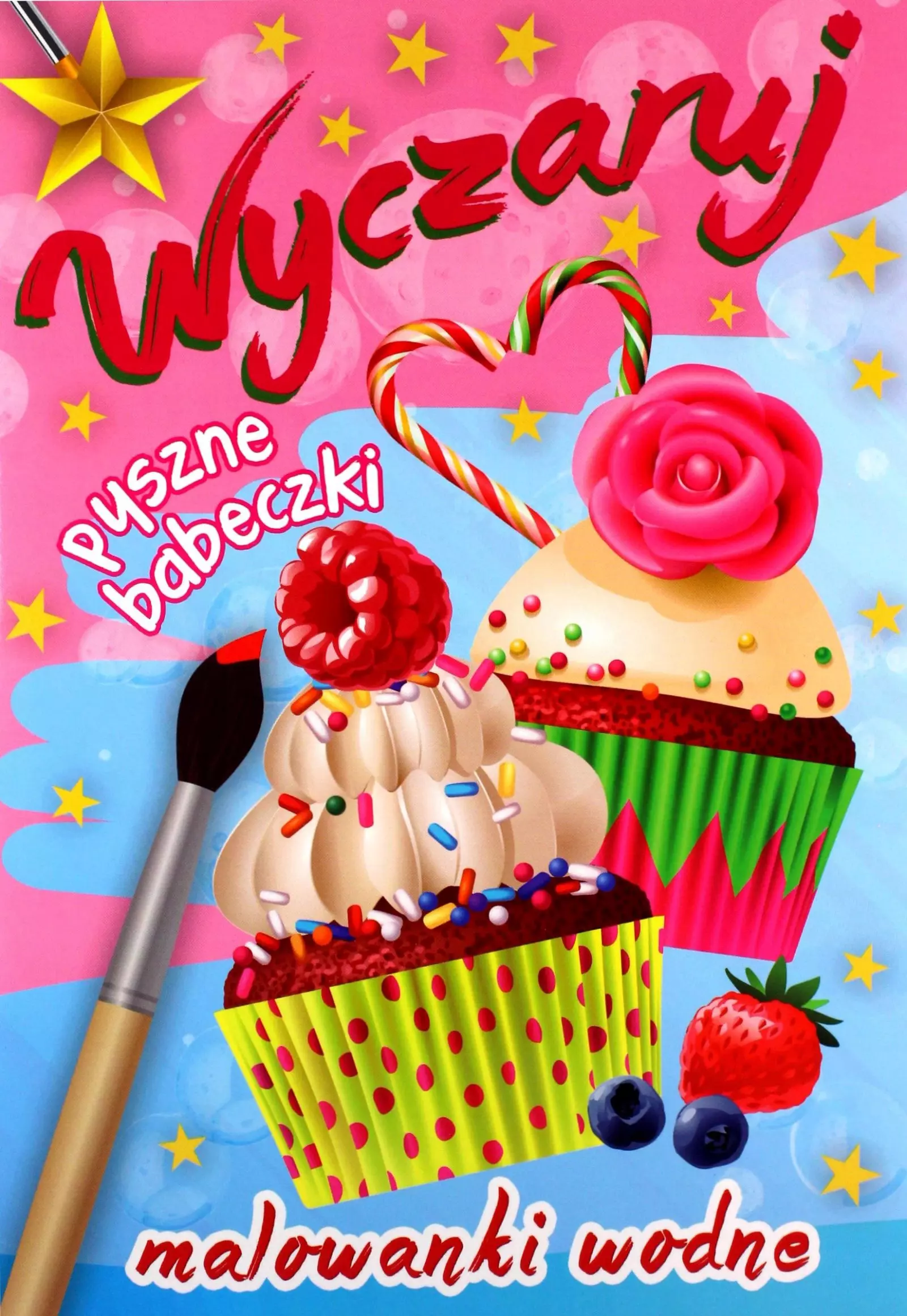 Wyczaruj pyszne babeczki. Malowanki wodne - Książki