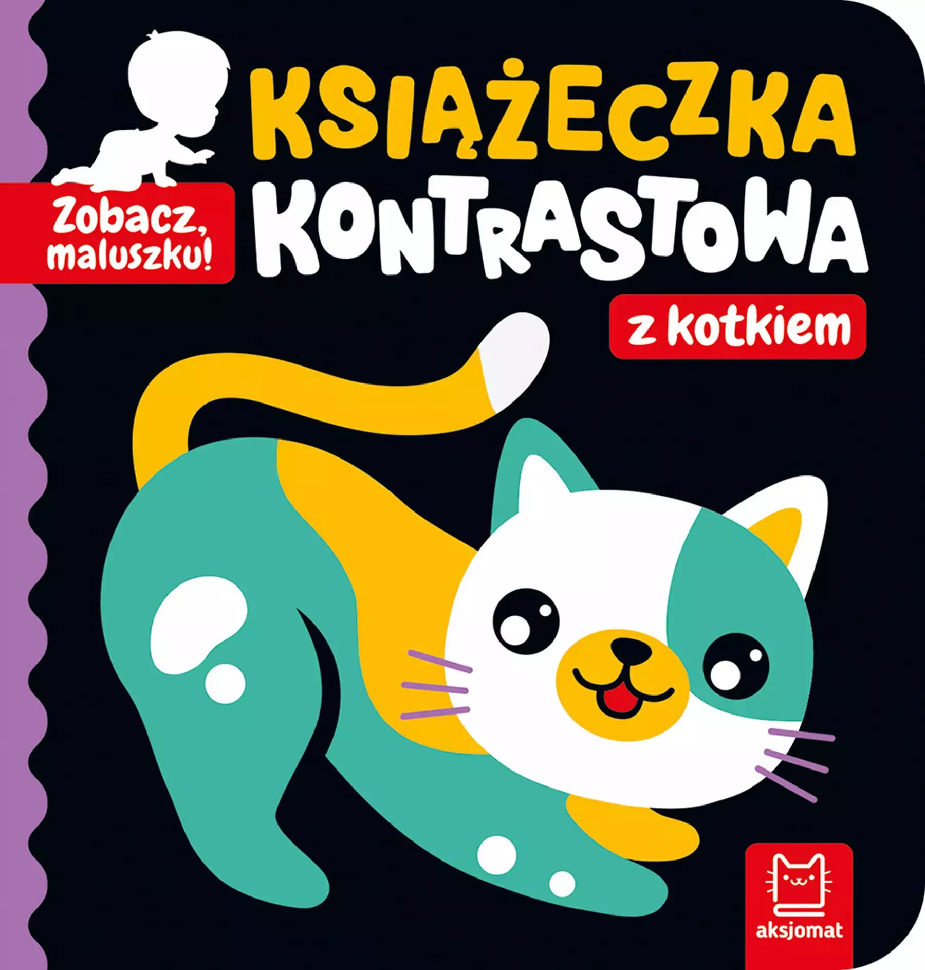 Zobacz, maluszku! Książeczka kontrastowa z kotkiem - Książki