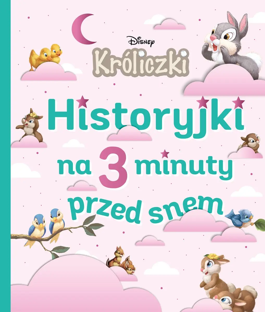 Historyjki na 3 minuty przed snem. Disney Króliczki - Książki