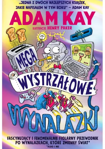 Megawystrzałowe wynalazki - Książki