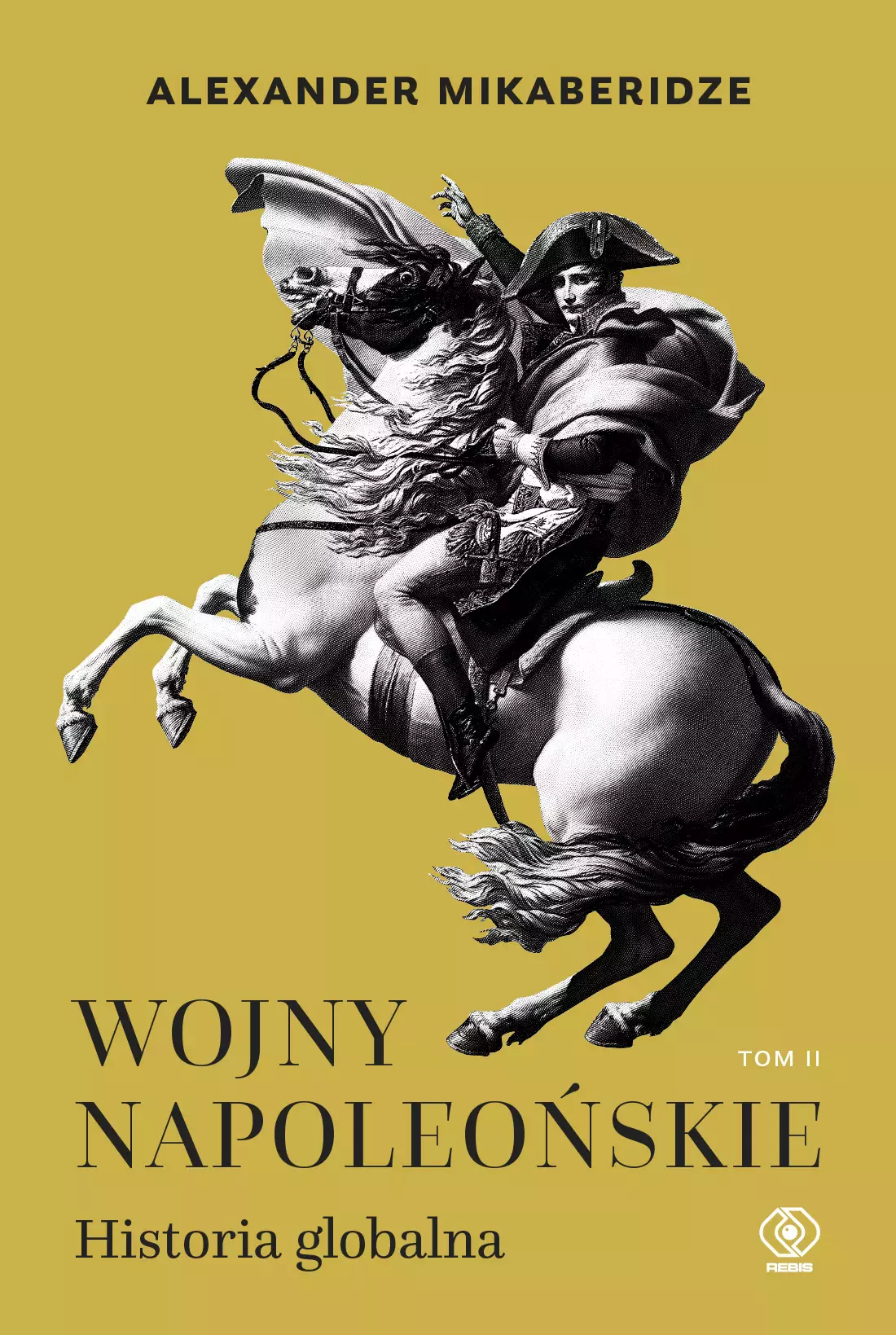 Wojny napoleońskie. Historia globalna. Tom 2 - Książki