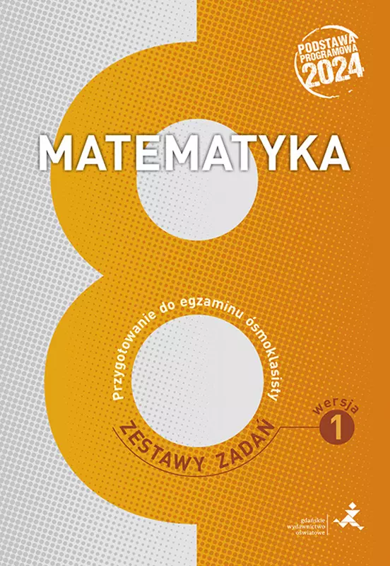 Matematyka. Przygotowanie do egzaminu ósmoklasisty. Zestawy zadań. Wersja 1 - Książki