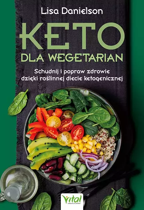 Keto dla wegetarian. Schudnij i popraw zdrowie dzięki roślinnej diecie ketogenicznej - Książki