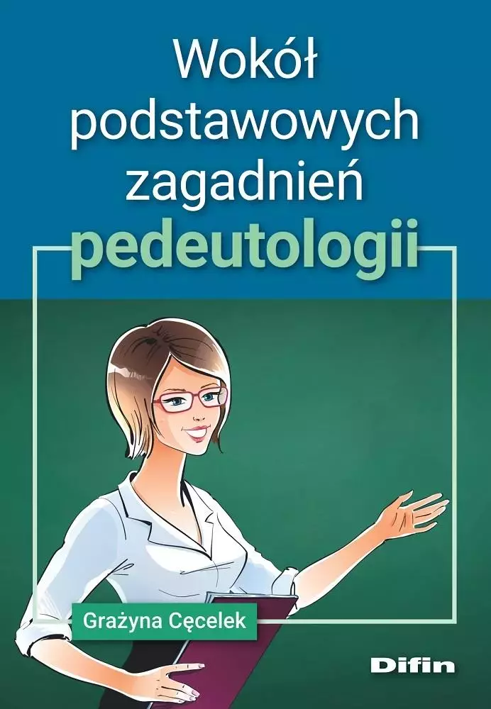 Wokół podstawowych zagadnień pedeutologii - Książki