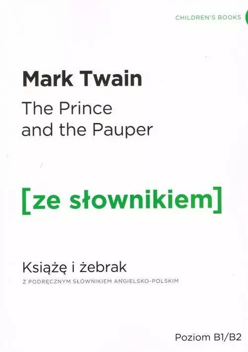 The Prince and the Pauper. Książę i żebrak z podręcznym słownikiem angielsko-polskim - Książki