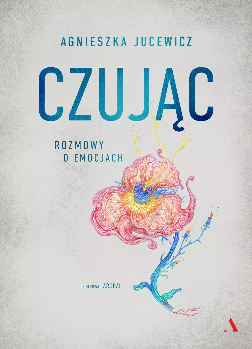 Czując. Rozmowy o emocjach - Książki